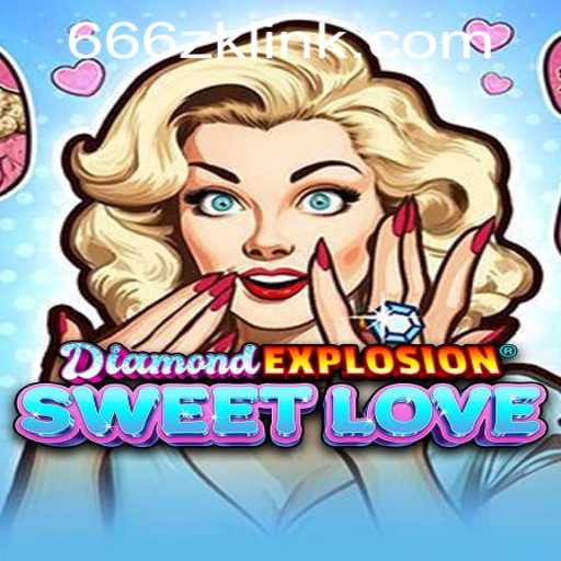 Exploring DiamondExplosionSweetLove: A Comprehensive Guide to the Game and the 666ZK APP Login