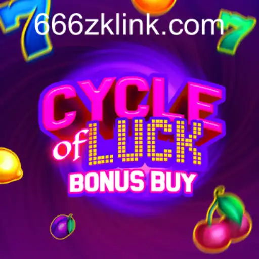 Exploring the Thrills of CycleofLuckBonusBuy and the Buzz Around 666ZK APP Login