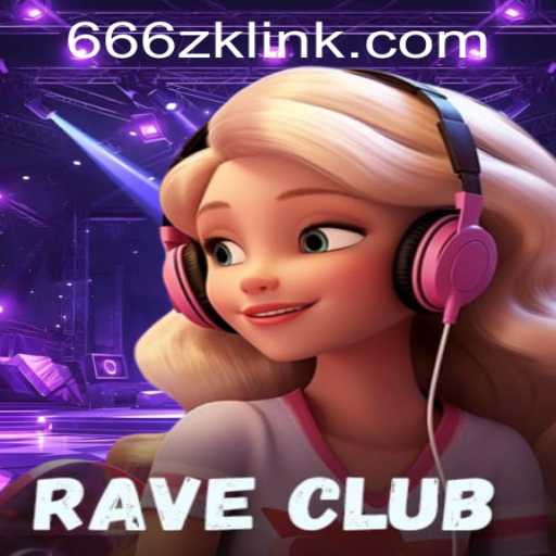 Experience the Thrills of RaveClub and Discover the Secrets of 666ZK APP Login